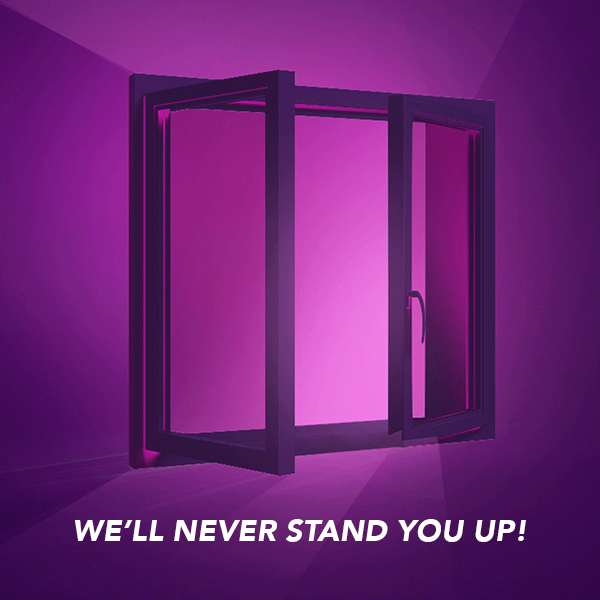 Valentines Campaign - We'll never stand you up